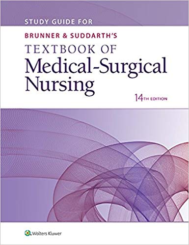 Study Guide for Brunner & Suddarth's Textbook of Medical-Surgical Nursing (14th Edition)